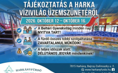 Tájékoztatás a Harka Vízivilág üzemszünetéről