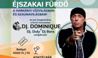 DJ Dominique – Fergeteg Party a Harka Vízivilágban